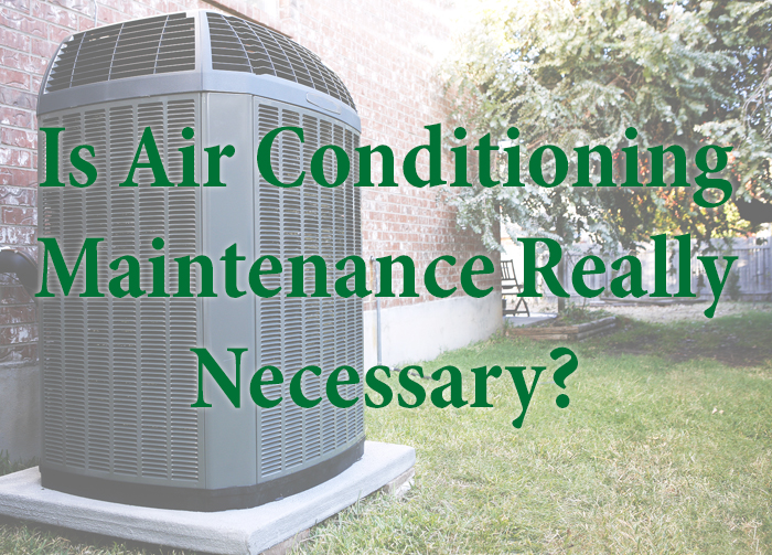 Is spring air conditioning maintenanace necessary?