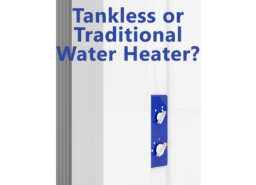 Traditional or Tankless Water Heater?