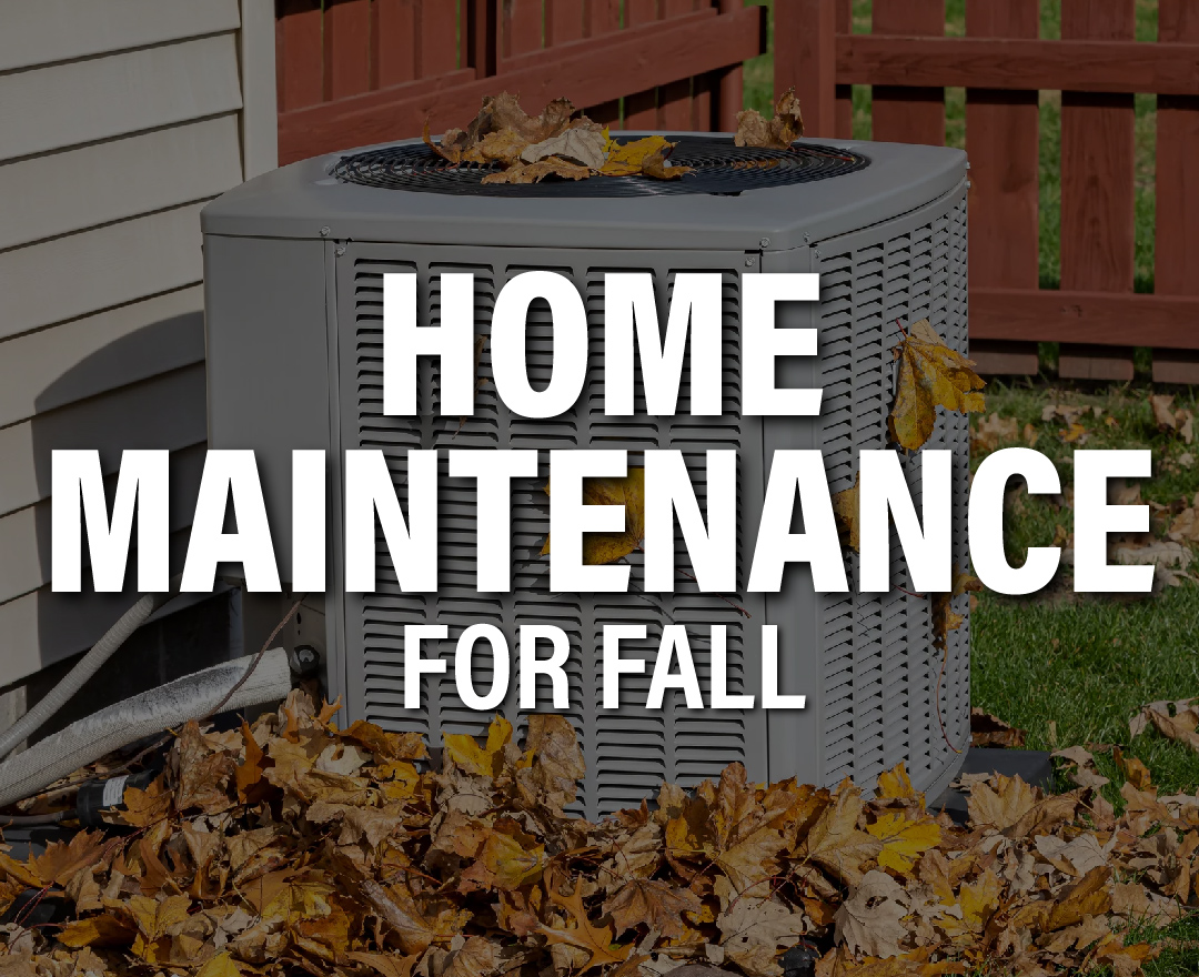 Home Maintenance for Fall