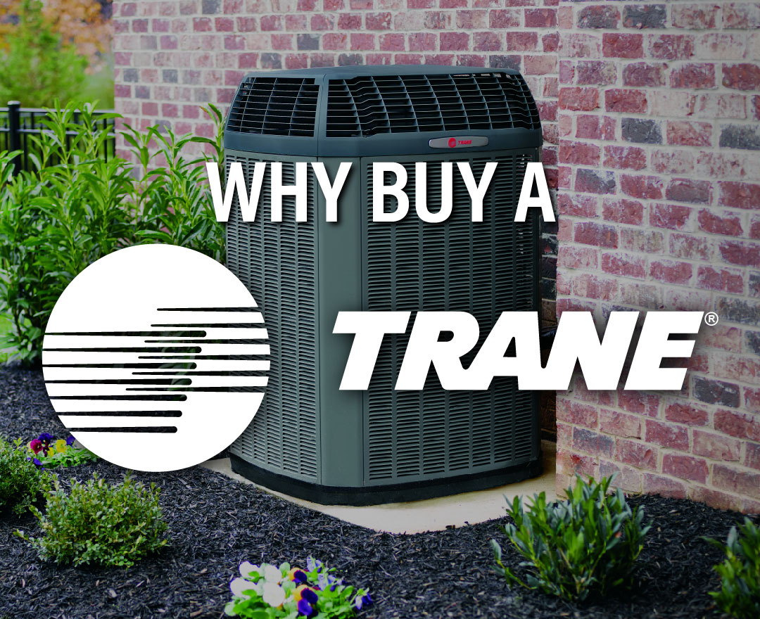 Why Buy a Trane