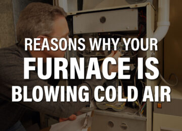 Reasons Why Your Furnace is Blowing Cold Air
